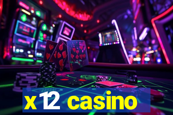 x12 casino